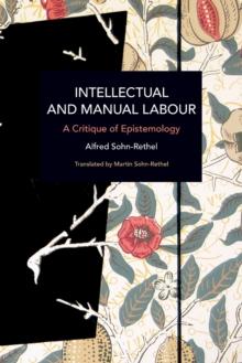 Intellectual and Manual Labour : A Critique of Epistemology