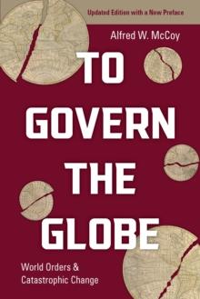 To Govern the Globe : World Orders and Catastrophic Change