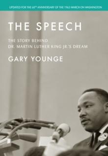 The Speech : The Story Behind Dr. Martin Luther King Jr.'s Dream (Updated Edition)