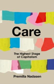 Care : The Highest Stage of Capitalism