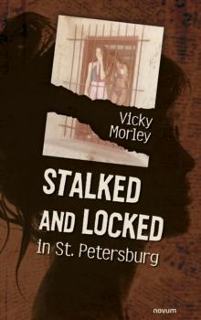 Stalked and Locked in St. Petersburg