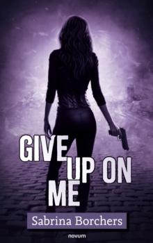 Give up on me