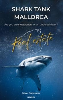 Shark Tank Mallorca : Are you an entrepreneur or an underachiever?