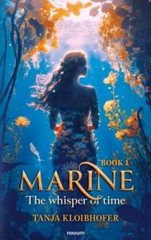 Marine - The whisper of time : Book 1