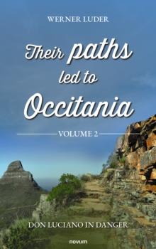 Their paths led to Occitania - Volume 2 : Don Luciano in danger