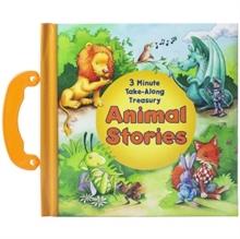 Animal Stories : 3-Minute Take Along Treasury