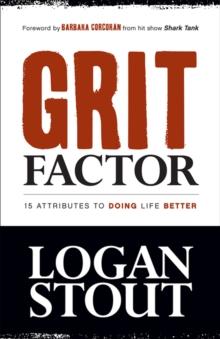 Grit Factor : 15 Attributes to Doing Life Better