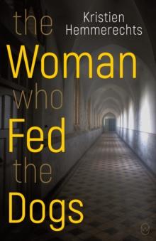 The Woman Who Fed The Dogs