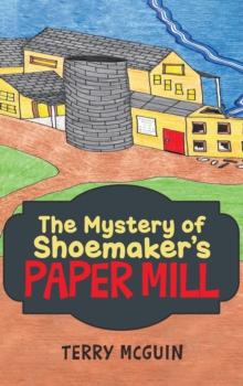 The Mystery of Shoemaker's Paper Mill