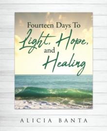 Fourteen Days To Light, Hope, and Healing