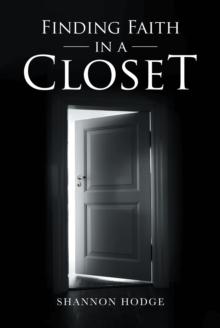 Finding Faith in a Closet