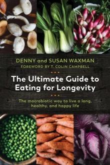 The Ultimate Guide to Eating for Longevity