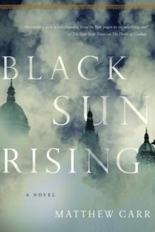 Black Sun Rising : A Novel