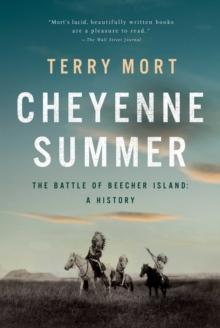 Cheyenne Summer : The Battle of Beecher Island: A History