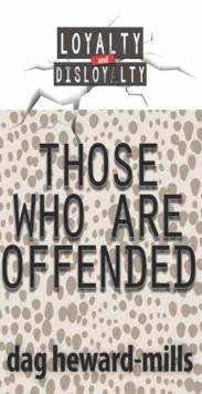 Those Who Are Offended