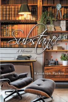 Of Substance : A Memoir