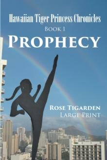 Hawaiian Tiger Princess Chronicles : Prophecy