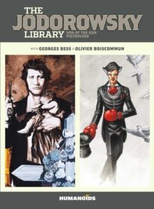 The Jodorowsky Library: Book Two : Son of the Gun  Pietrolino