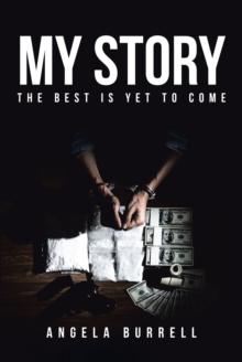 My Story : The Best Is Yet to Come