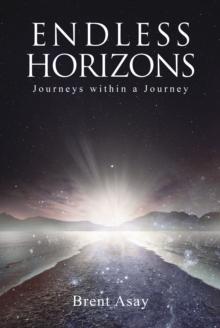 Endless Horizons : Journeys within a Journey