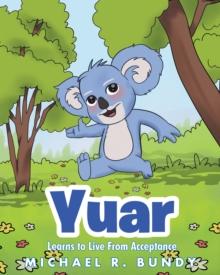 Yuar : Learns to Live From Acceptance