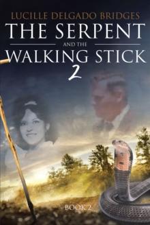 The Serpent and the Walking Stick 2 : Book 2