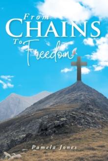 From Chains To Freedom