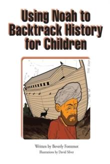 Using Noah to Backtrack History for Children