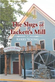 The Slugs of Tackett's Mill