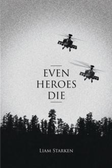 Even Heroes Die