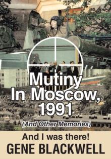 Mutiny : 1991 and I Was There