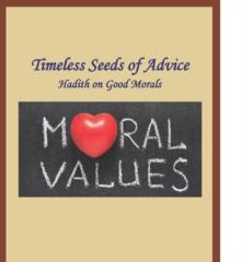 Timeless Seeds of Advice : Good Morals