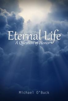 Eternal Life : A Question of Honor