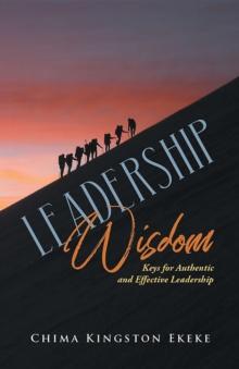 Leadership Wisdom Keys for Authentic and Effective Leadership