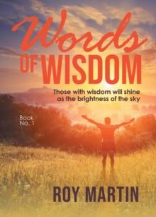 Words of Wisdom Book 1 : Those with wisdom will shine as the brightness of the sky