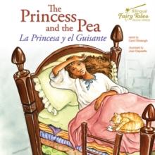 The Bilingual Fairy Tales Princess and the Pea : La Princesa y el Guisante