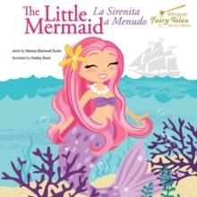 The Bilingual Fairy Tales Little Mermaid : La Sirenita a Menudo