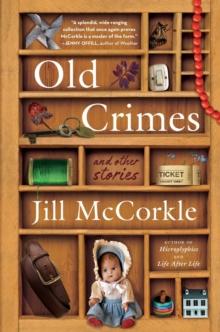 Old Crimes : and Other Stories