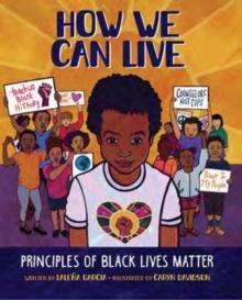 How We Can Live : Principles Of Black Lives Matter