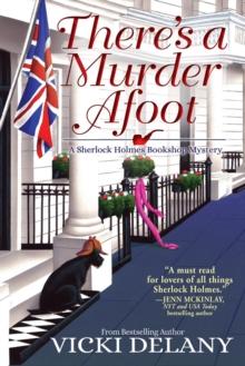 There's A Murder Afoot : A Sherlock Holmes Bookshop Mystery