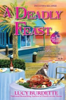 A Deadly Feast : A Key West Food Critic Mystery