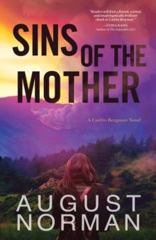 Sins Of The Mother : A Caitlin Bergman Novel, #2