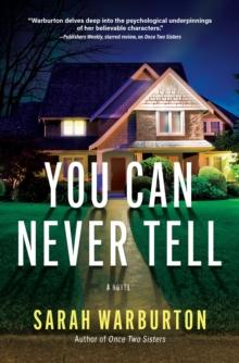 You Can Never Tell : A Novel