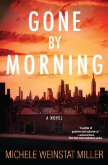 Gone By Morning : A Novel