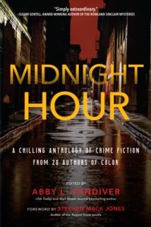 Midnight Hour : A chilling anthology of crime fiction from 20 authors of color