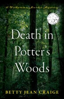 Death in Potter's Woods : A Witherston Murder Mystery