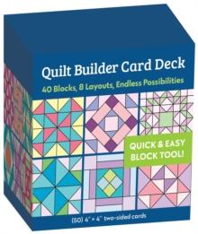 Quilt Builder Card Deck : 40 Block, 8 Layouts, Endless Possibilities