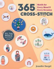 365 Cross-Stitch : Motifs for Every Mood & Every Occasion