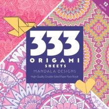 333 Origami Sheets Mandala Designs : High-Quality Double-Sided Paper Pack Book