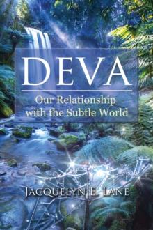 Deva : Our Relationship with the Subtle World